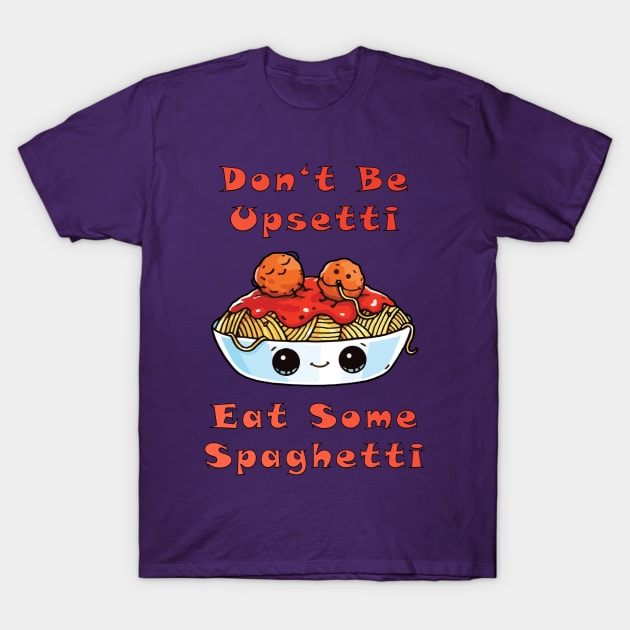 Upsetti Spaghetti T-Shirt by lilmousepunk